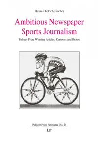 Ambitious Newspaper Sports Journalism : Pulitzer Prize Winning Articles, Cartoons and Photos_cover