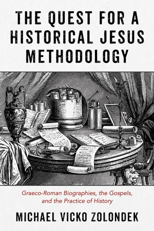 The Quest for a Historical Jesus Methodology