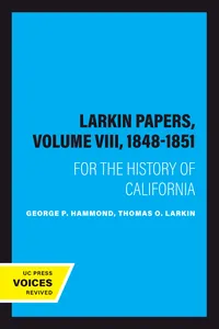 The Larkin Papers, Volume VIII, 1848-1851_cover