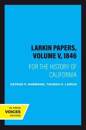The Larkin Papers, Volume V, 1846