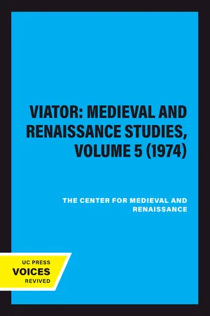 Viator: Medieval and Renaissance Studies, Volume 5 (1974)