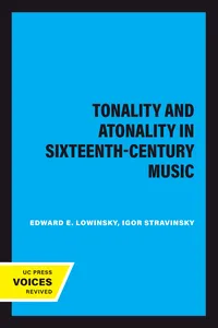 Tonality and Atonality in Sixteenth-Century Music_cover