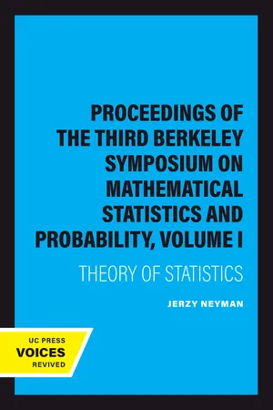 Proceedings of the Third Berkeley Symposium on Mathematical Statistics and Probability, Volume I