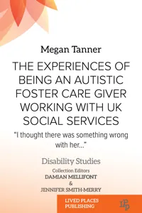 The Experiences of Being an Autistic Foster Care Giver Working with UK Social Services_cover