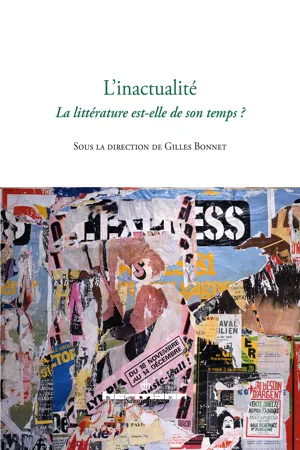 L'inactualité - La littérature est-elle de son temps ?