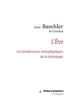 L'Être - Les fondements métaphysiques de la hiérologie