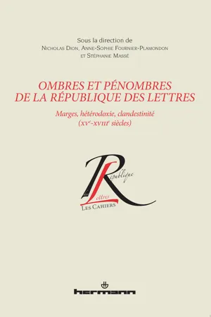 Ombres et pénombres de la République des Lettres