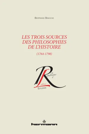 Les trois sources des philosophies de l'histoire (1764-1798)