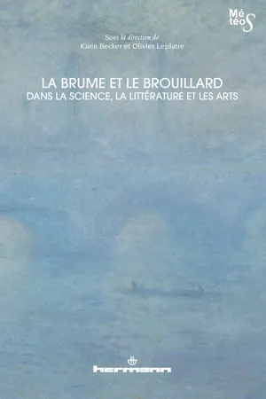 La brume et le brouillard dans la science, la littérature et les arts