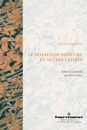 Antoine Furetière. Le Voyage de Mercure et autres satires