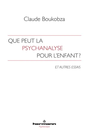 Que peut la psychanalyse pour l'enfant ?