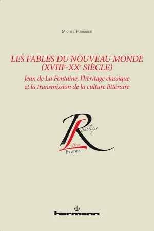 Les Fables du Nouveau Monde (XVIIIe-XXe siècle)