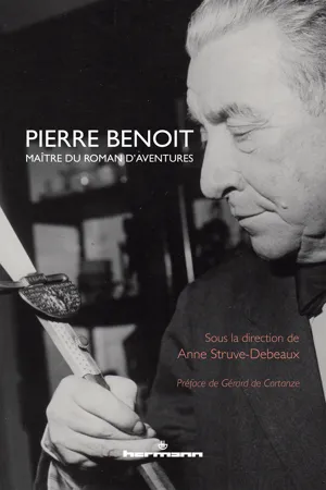 Pierre Benoit, maître du roman d'aventures