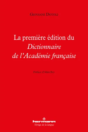 La première édition du Dictionnaire de l'Académie française