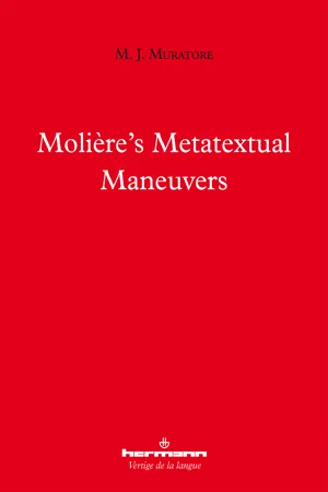 Molière's Metatextual Maneuvers