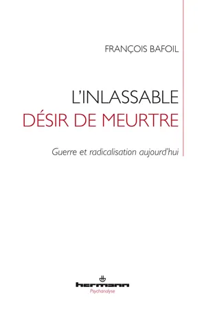 L'inlassable désir de meurtre