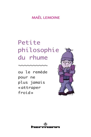 Petite philosophie du rhume