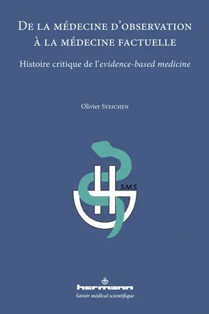 De la médecine d'observation à la médecine factuelle