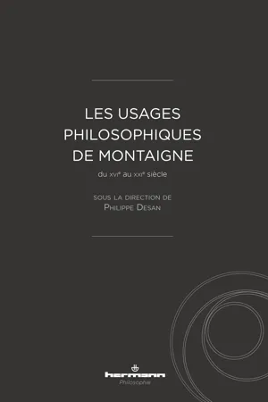 Les usages philosophiques de Montaigne