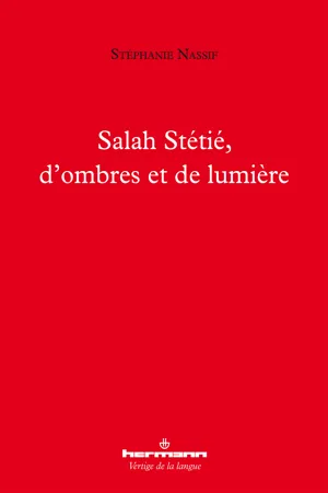 Salah Stétié, d'ombres et de lumière