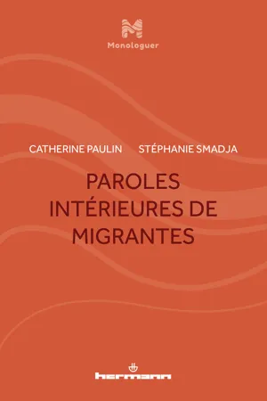 Paroles intérieures de migrantes