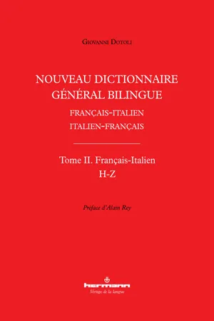 Nouveau dictionnaire général bilingue français-italien/italien-français, tome II : français-italien, lettres H-Z