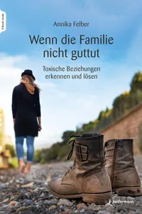 Wenn die Familie nicht guttut_cover