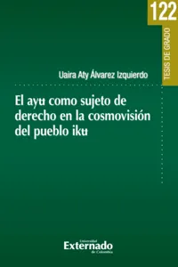 El ayu como sujeto de derecho en la cosmovisión del pueblo Iku_cover