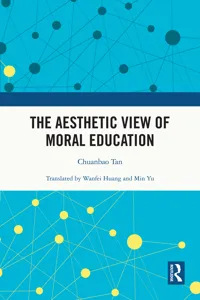 The Aesthetic View of Moral Education_cover