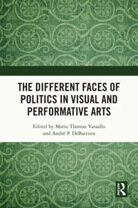 The Different Faces of Politics in the Visual and Performative Arts_cover