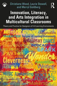 Innovation, Literacy, and Arts Integration in Multicultural Classrooms_cover