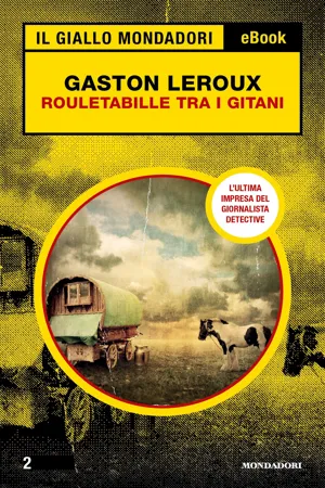 Rouletabille tra i gitani (Il Giallo Mondadori)