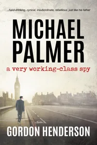 Michael Palmer - a very working-class spy_cover