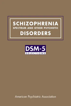 Schizophrenia Spectrum and Other Psychotic Disorders