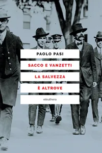 Sacco e Vanzetti la salvezza è altrove_cover