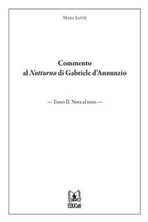 Commento al Notturno di Gabriele d'Annunzio