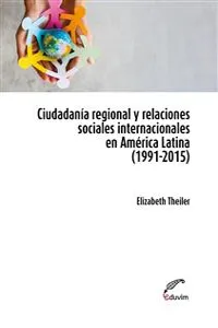 Ciudadanía regional y relaciones sociales internacionales en América Latina_cover