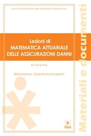 Lezioni di matematica attuariale delle assicurazioni danni