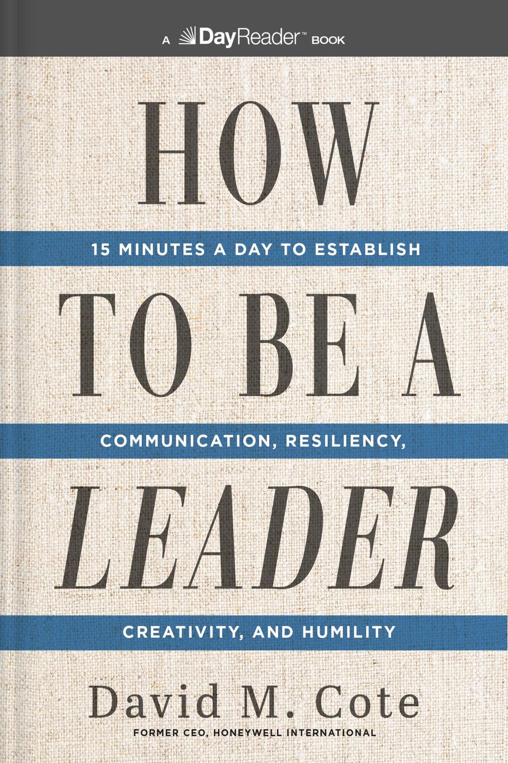 PDF] How to Be a Leader by David M. Cote | 9781400343867