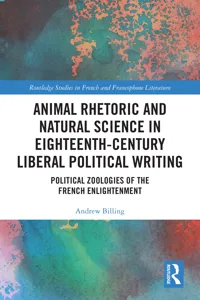 Animal Rhetoric and Natural Science in Eighteenth-Century Liberal Political Writing_cover