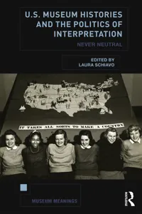 U.S. Museum Histories and the Politics of Interpretation_cover
