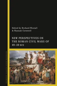 New Perspectives on the Roman Civil Wars of 49–30 BCE_cover