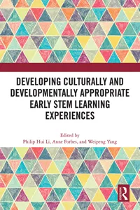 Developing Culturally and Developmentally Appropriate Early STEM Learning Experiences_cover