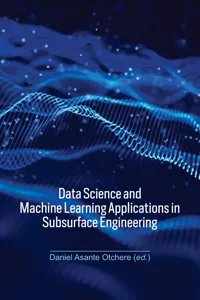 Data Science and Machine Learning Applications in Subsurface Engineering_cover