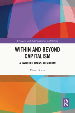 Within and Beyond Capitalism