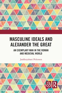 Masculine Ideals and Alexander the Great_cover