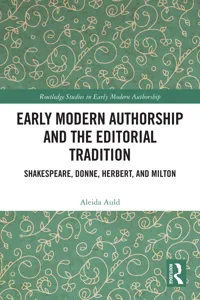 Early Modern Authorship and the Editorial Tradition_cover