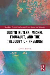 Judith Butler, Michel Foucault, and the Theology of Freedom_cover