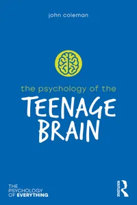 The Psychology of the Teenage Brain_cover