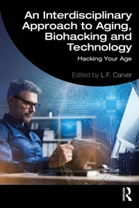 An Interdisciplinary Approach to Aging, Biohacking and Technology_cover